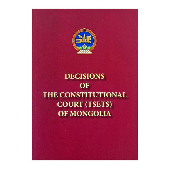 DECISIONS OF THE CONSTITUTIONAL COURT (TSETS) OF MONGOLIA